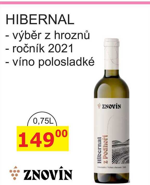 ZNOVÍN HIBERNAL - výběr z hroznů - ročník 2021 - víno polosladké 0,75L 