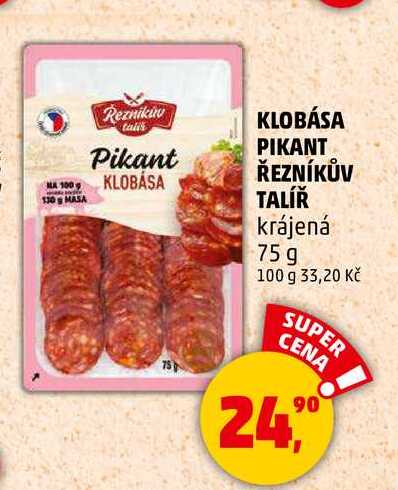 KLOBÁSA PIKANT ŘEZNÍKŮV TALÍŘ krájená, 75 g 