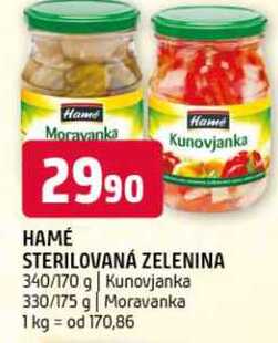 Hamé steriovaná zelenina 340/170 g Kunovjanka 330/175 g Moravanka