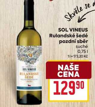 SOL VINEUS Rulandské šedé pozdní sběr suché 0,75l