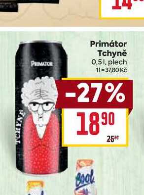 Primátor Tchyně 0,51, plech