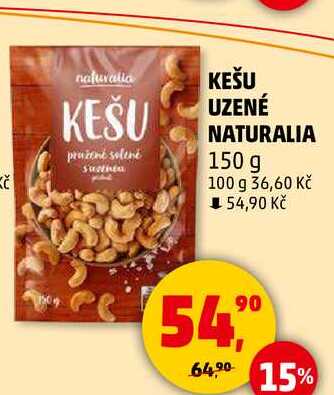 KEŠU UZENÉ NATURALIA, 150 g  