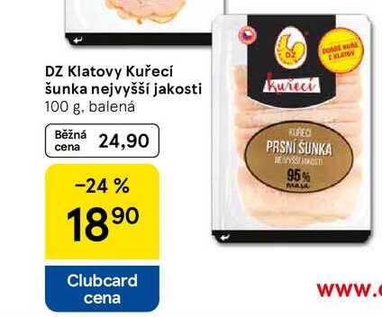 DZ Klatovy Kuřecí šunka nejvyšší jakosti, 100 g, balená 