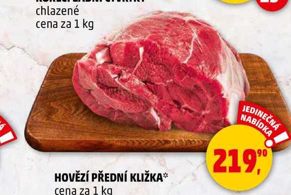 HOVĚZÍ PŘEDNÍ KLIŽKA, 1 kg