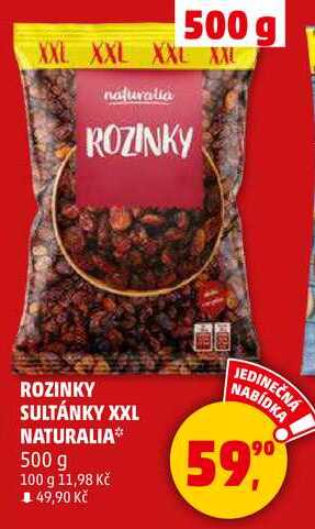 ROZINKY SULTÁNKY XXL NATURALIA, 500 g 