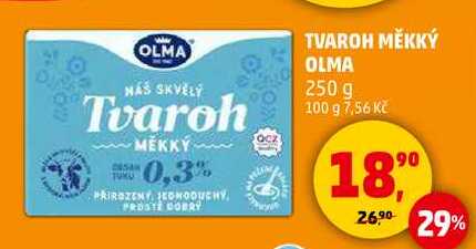 TVAROH MĚKKÝ OLMA, 250 g  