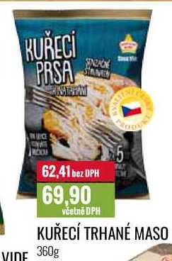 KUŘECÍ TRHANÉ MASO 360g 