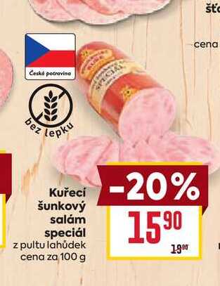 Kuřecí šunkový salám speciál z pultu lahůdek cena za 100g