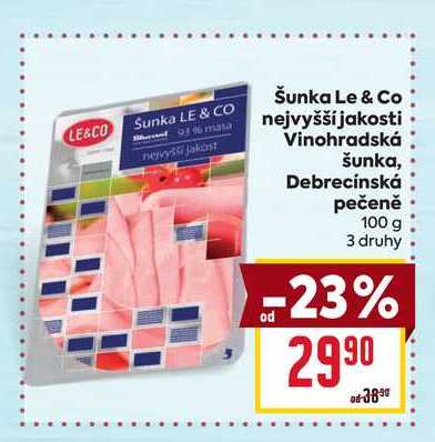 Šunka Le & Co nejvyšší jakosti Vinohradská od šunka, Debrecínská pečeně 100g