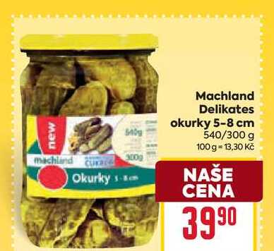 Machland Delikates okurky 5-8 cm 540/300 g 