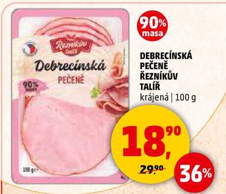 DEBRECÍNSKÁ PEČENĚ ŘEZNÍKŮV TALÍŘ krájená, 100 g