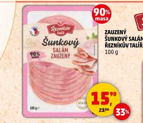 ZAUZENÝ ŠUNKOVÝ SALÁM ŘEZNÍKŮV TALÍŘ, 100 g 