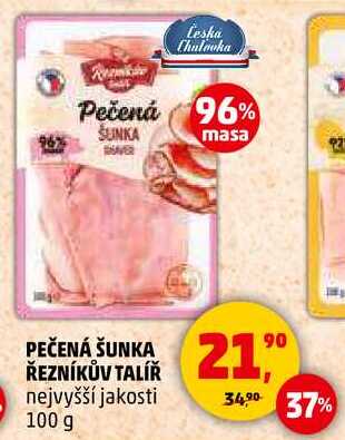 PEČENÁ ŠUNKA ŘEZNÍKŮV TALÍŘ nejvyšší jakosti, 100 g 