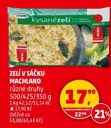 ZELÍ V SÁČKU MACHLAND různé druhy, 500/425/350 g
