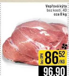Vepřová kýta bez kosti, 4D cca 8 kg 