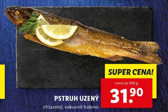 PSTRUH UZENÝ, cena za 100 g 