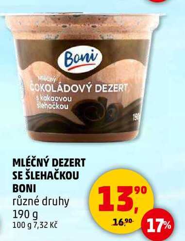 MLÉČNÝ DEZERT SE ŠLEHAČKOU BONI různé druhy, 190 g 