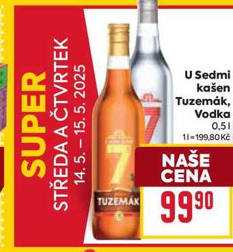 U Sedmi kašen Tuzemák, Vodka 0,5l
