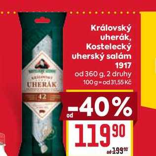 Královský uherák, Kostelecký uherský salám 1917 od 360 g