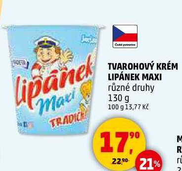TVAROHOVÝ KRÉM LIPÁNEK MAXI různé druhy, 130 g 