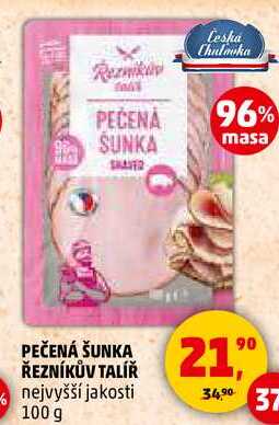 PEČENÁ ŠUNKA ŘEZNÍKŮV TALÍŘ nejvyšší jakosti, 100 g  