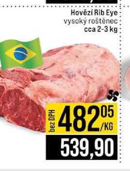 Hovězí Rib Eye vysoký roštěnec cca 2-3 kg