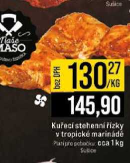 Kuřecí stehenní řízky v tropické marinádě cca 1kg 