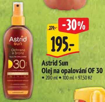 Astrid Sun Olej na opalování OF 30, 200 ml 