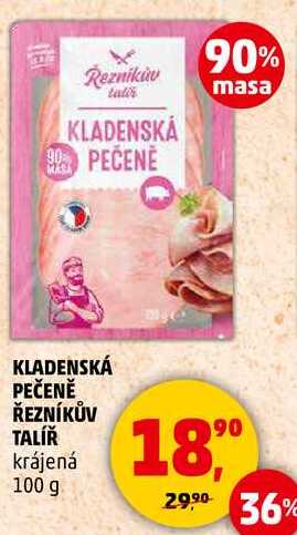 KLADENSKÁ PEČENĚ ŘEZNÍKŮV TALÍŘ krájená, 100 g 