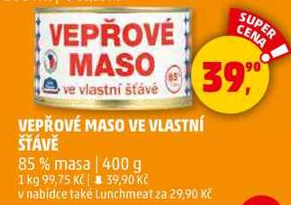 VEPŘOVÉ MASO VE VLASTNÍ STAVĚ 85% masa, 400 g
