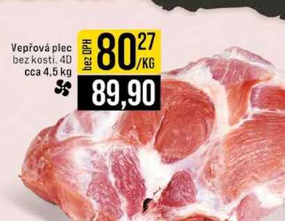 Vepřová plec bez kosti. 4d cca 4,5 kg