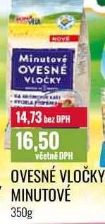 OVESNÉ VLOČKY MINUTOVÉ 350g 