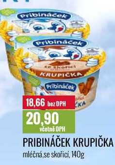 PRIBINÁČEK KRUPIČKA 140g  
