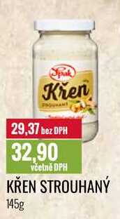 KŘEN STROUHANÝ 145g 