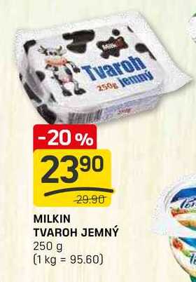MILKIN TVAROH JEMNÝ 250 g