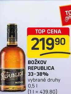 BOŽKOV REPUBLICA  33-38% vybrané druhy 0,5l