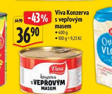   Viva Konzerva s vepřovým masem  400 g 