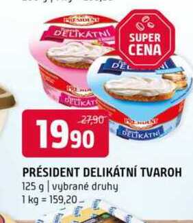 Président delikátní tvaroh 125 g vybrané druhy 