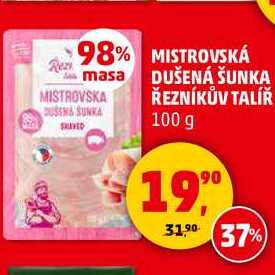 MISTROVSKA DUŠENÁ ŠUNKA ŘEZNÍKŮV TALÍŘ, 100 g 