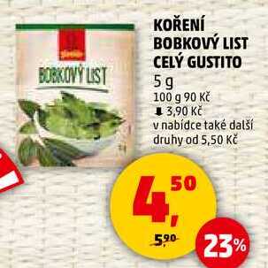 KOŘENÍ BOBKOVÝ LIST CELÝ GUSTITO, 5 g 