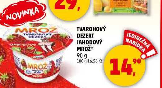 TVAROHOVÝ DEZERT JAHODOVÝ MROŽ, 90 g 