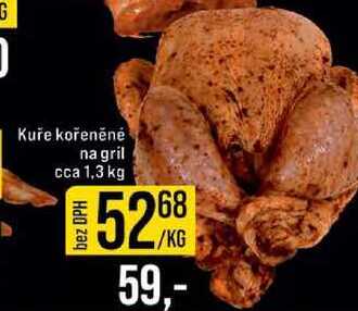Kuře kořeněné na gril cca 1,3 kg 