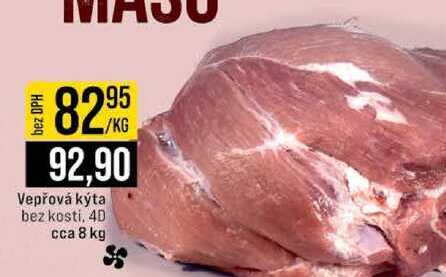 Vepřová kýta bez kosti, 4D cca 8 kg