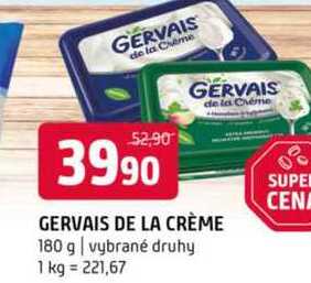 Gervais de la créme 180g, vybrané druhy