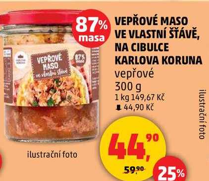 VEPŘOVÉ MASO VE VLASTNÍ ŠŤÁVĚ NA CIBULCE KARLOVA KORUNA vepřové, 300 g  