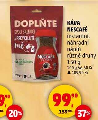 NESCAFE CLASSIC náhradní náplň různé druhy, 150 g 