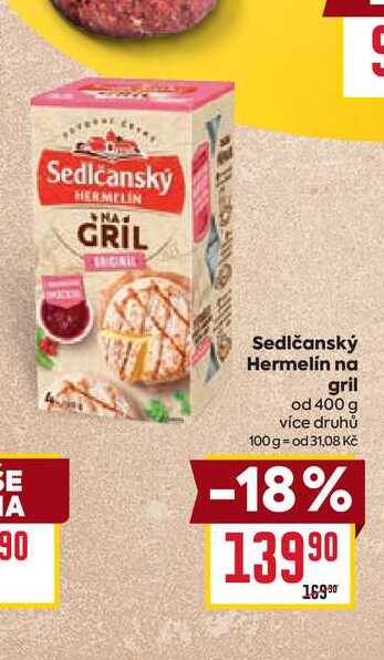 Sedlčanský Hermelín na gril od 400 g 