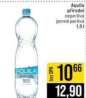Aquila přírodní neperlivá jemně perlivà 1,5l