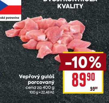 Vepřový guláš porcovaný cena za 400 g 