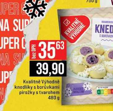 Kvalitně Výhodně knedlíky s borůvkami pirožky s tvarohem 480 g 